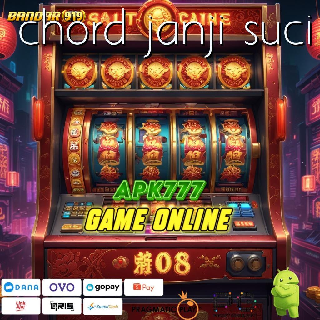 CHORD JANJI SUCI # (Login) aplikasi bermain Pt 777 gratis unduh untuk android & ios