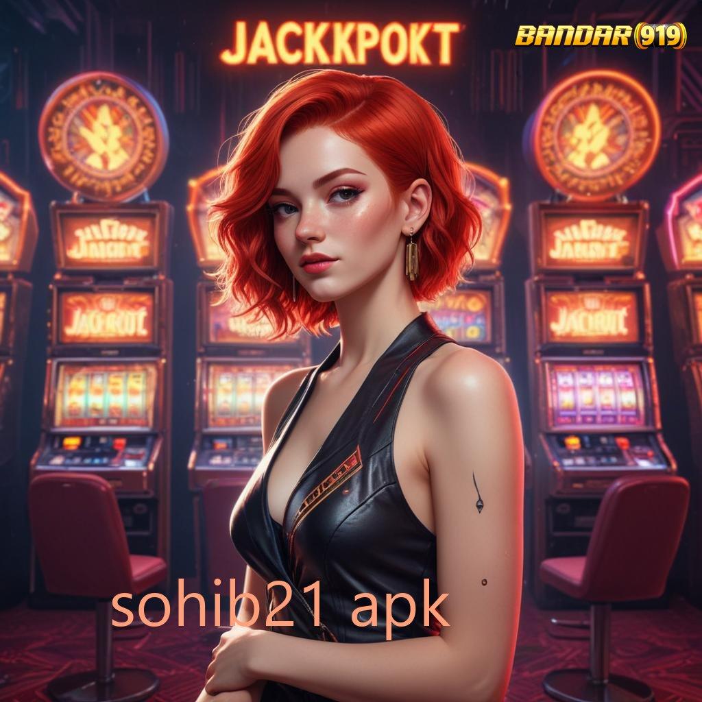 SOHIB21 APK 🥇 depo dana langkah maxwin setiap hari