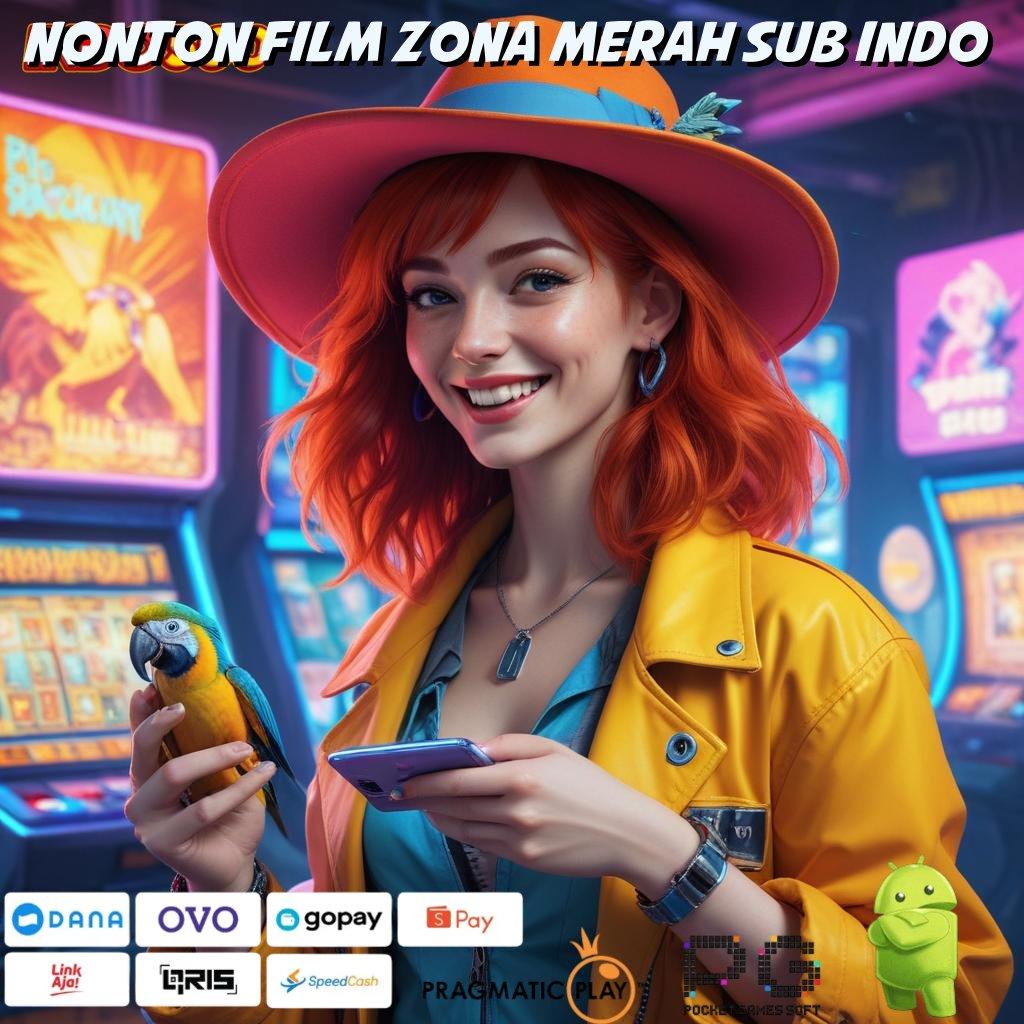 NONTON FILM ZONA MERAH SUB INDO Spin Untung Langsung Juara Gacor