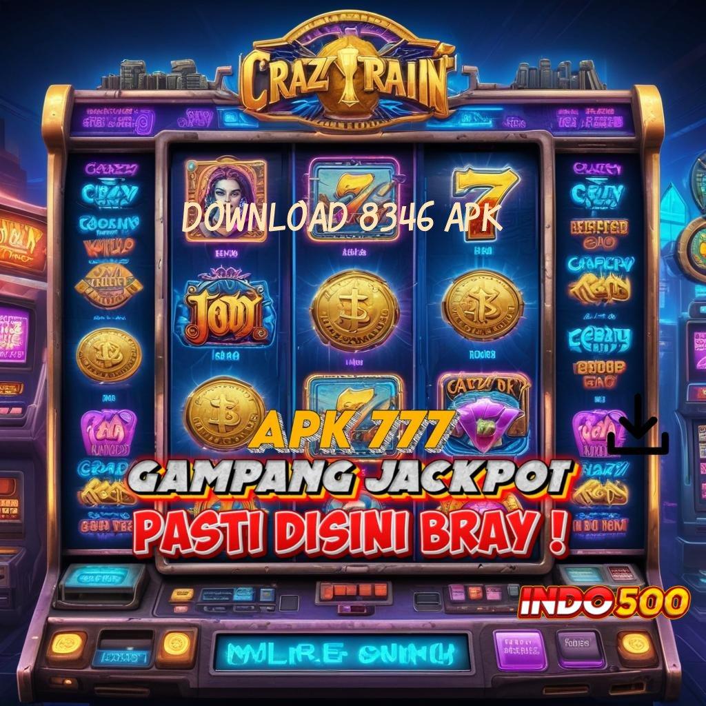 DOWNLOAD 8346 APK ➽ nasib untung scatter gampang tanpa ribet