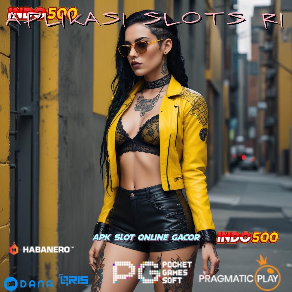 APLIKASI SLOTS RI | scatter gampang jalan pintas spin rizki tanpa hambatan