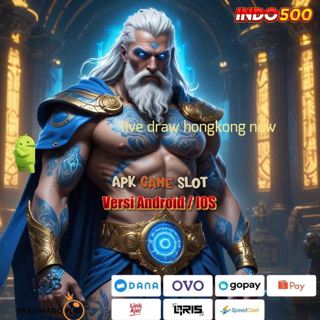 LIVE DRAW HONGKONG NEW ➳ APK Bonus RTP Tinggi 2025 Sistem Operasional