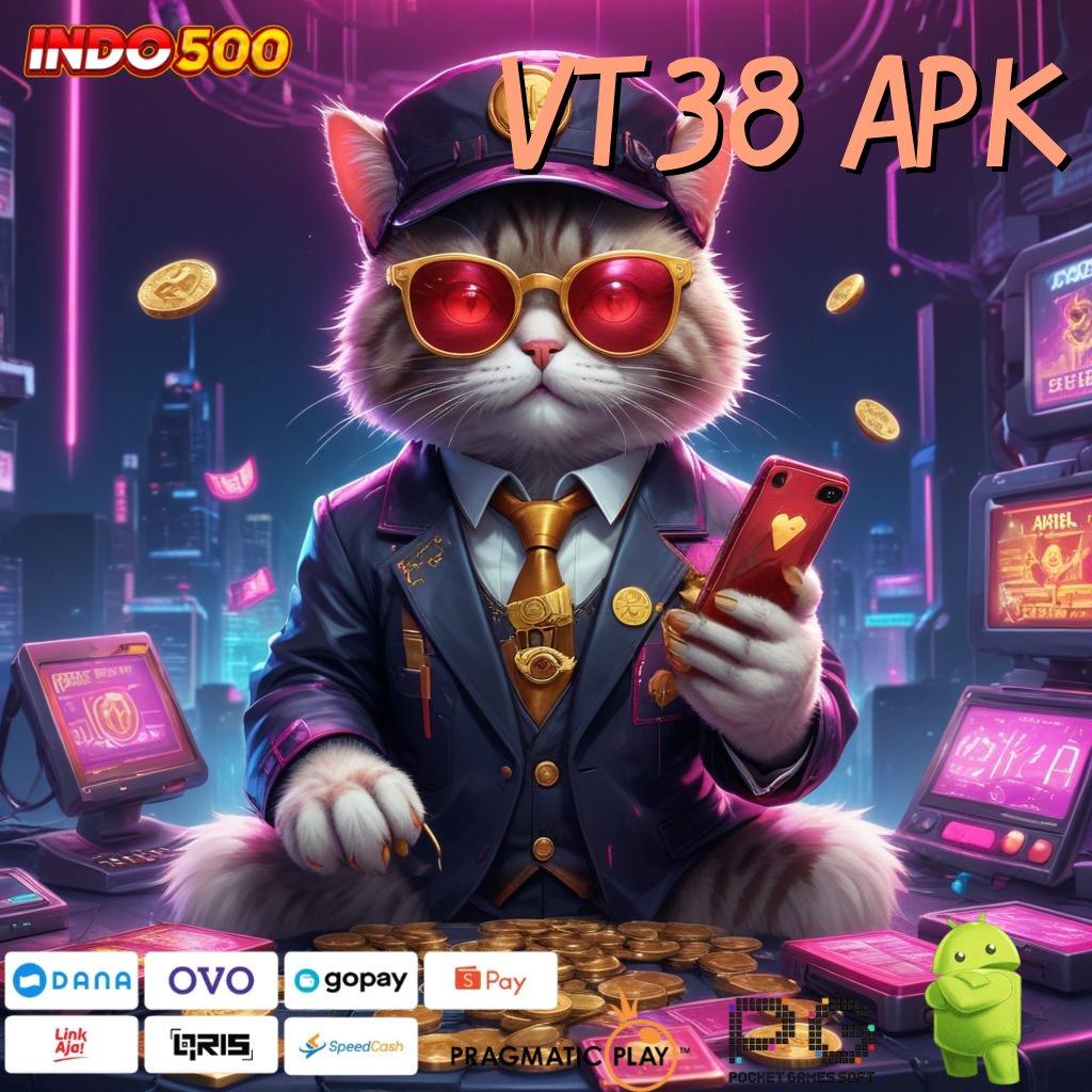 VT38 APK Dinamis Mega RTP Scatter Auto