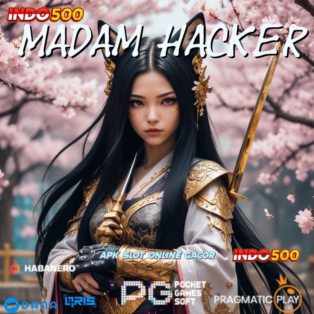 MADAM HACKER # Layanan APK Versi Terkini Wadah