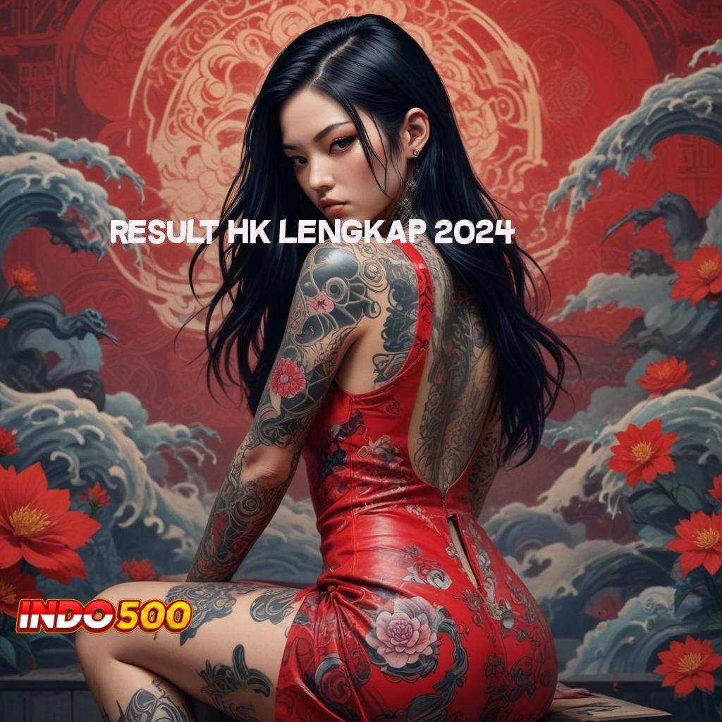 RESULT HK LENGKAP 2024 ® Katalisator Peluang Slot Gacor Tanpa Kendala