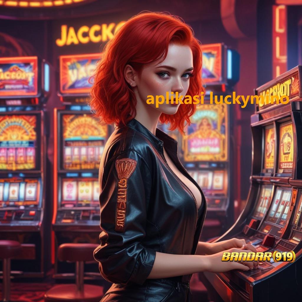 APLIKASI LUCKYMINO ⋗ Andal Bonus Aplikasi Slot Penghasil Uang