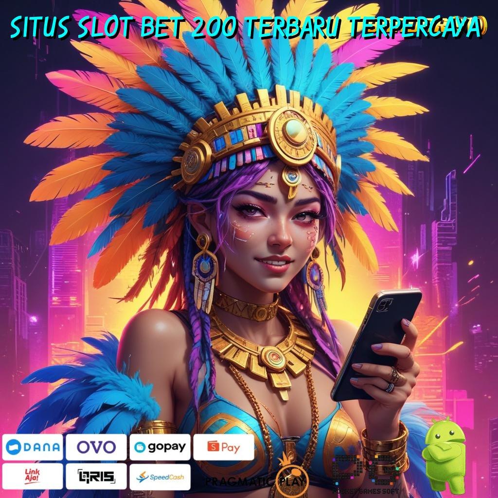 SITUS SLOT BET 200 TERBARU TERPERCAYA , strategi juara bonus shopeepay tanpa potongan