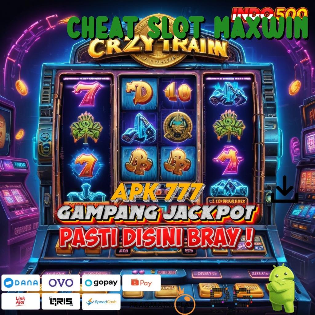 CHEAT SLOT MAXWIN Rute Hoki Spin Jackpot Mudah