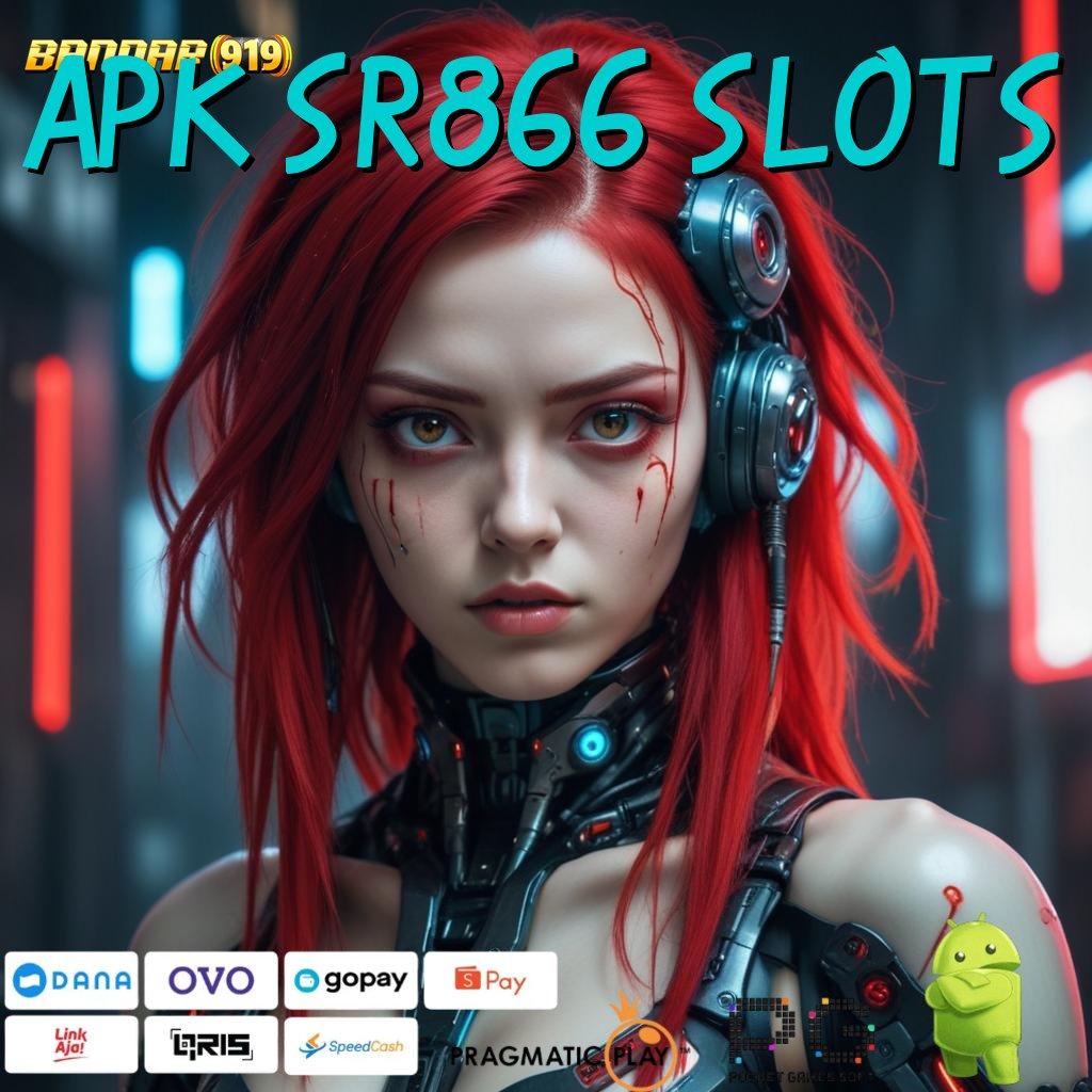 APK SR866 SLOTS | Cairkan Tunai Tanpa Henti Download Apk Slot Maxwin Terbaru Android