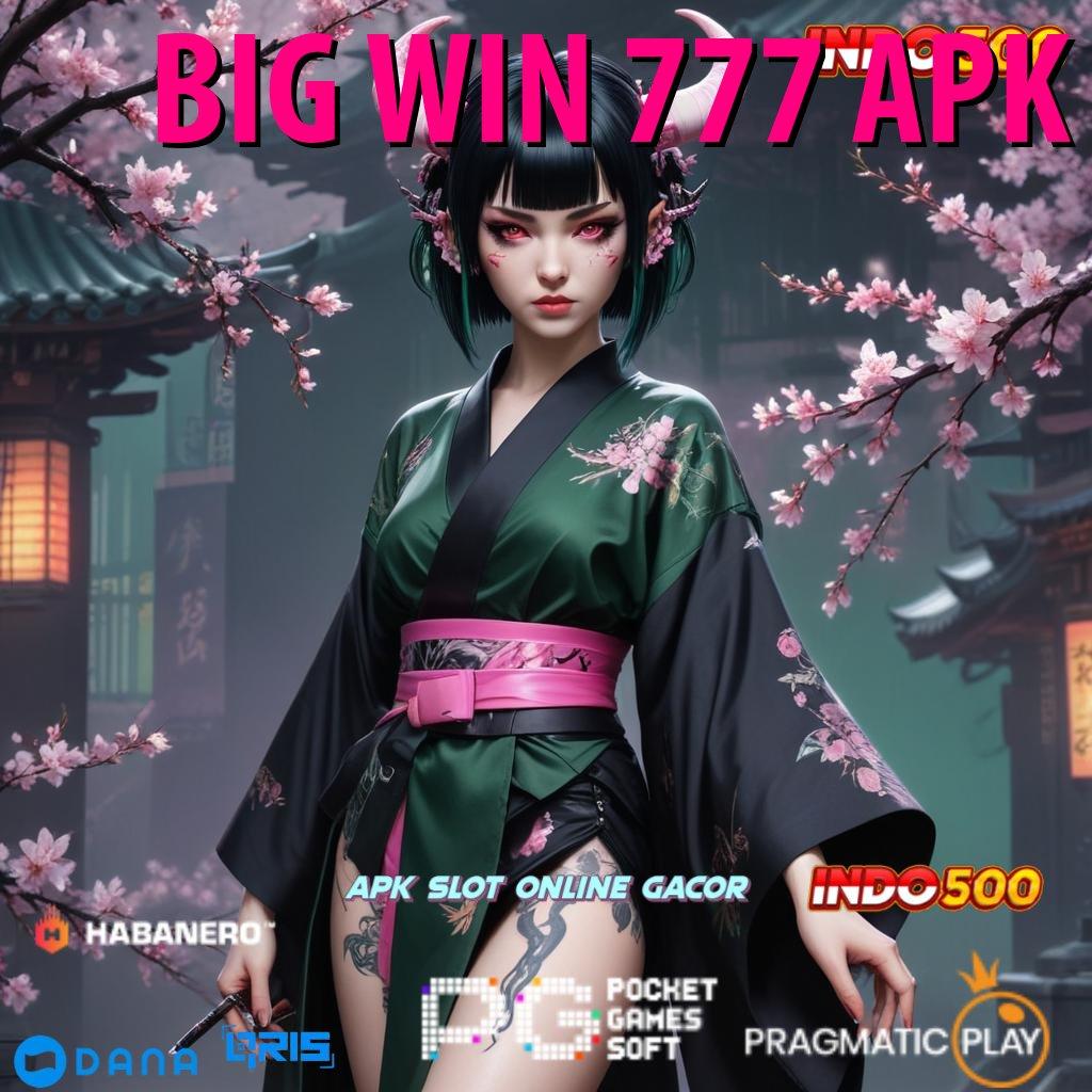 BIG WIN 777 APK # Deposit Shopeepay Idr 10 Pasti Juara