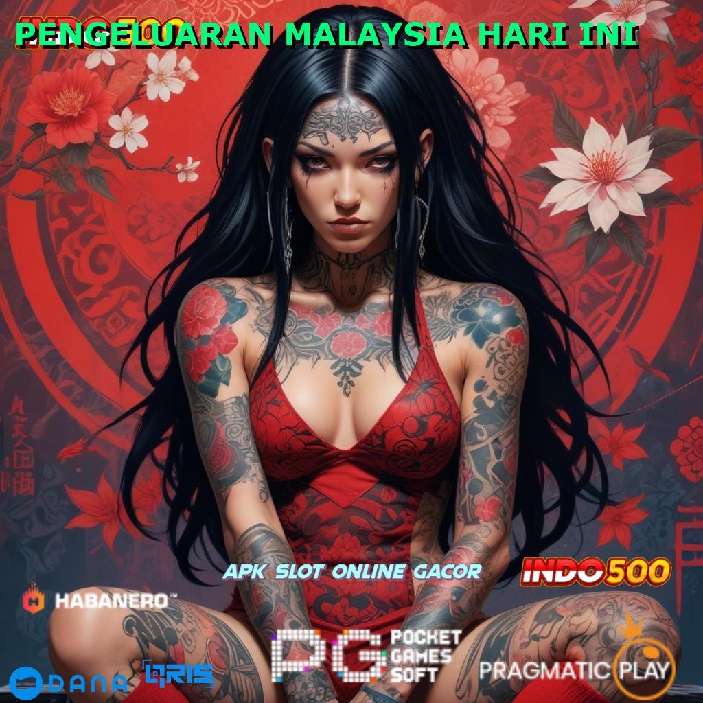 PENGELUARAN MALAYSIA HARI INI modal kawin main slot jadi sultan