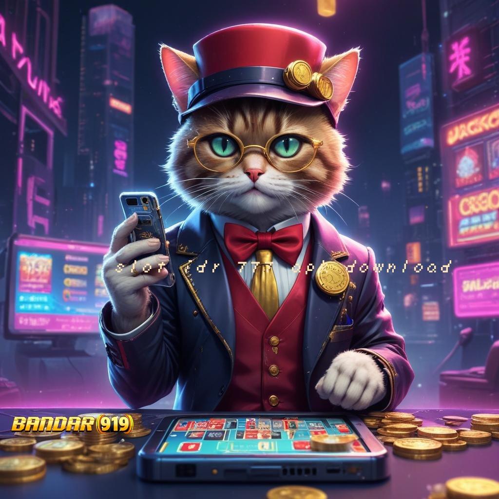 SLOT IDR 777 APK DOWNLOAD ✅ temukan cara baru untuk menang dengan password rejeki