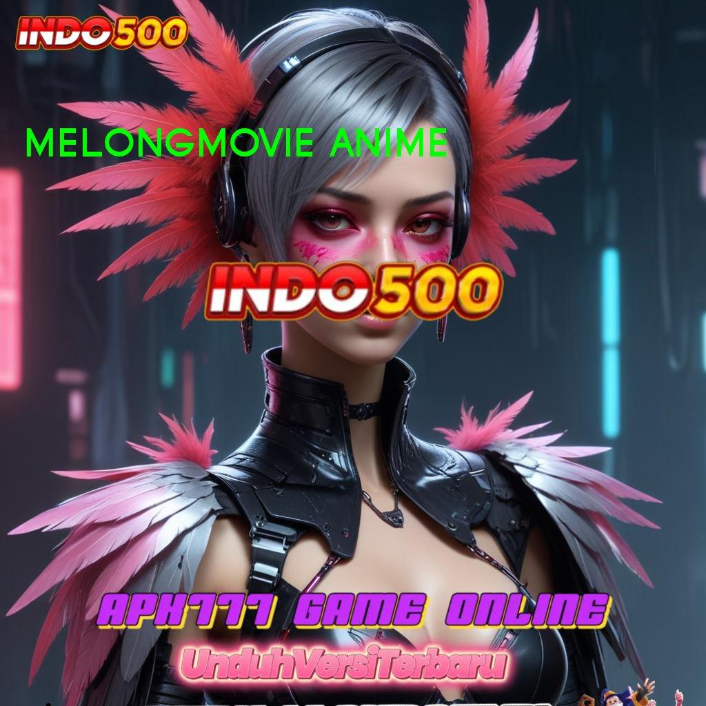 MELONGMOVIE ANIME ↪ sumber valid epic sekali amandemen penting