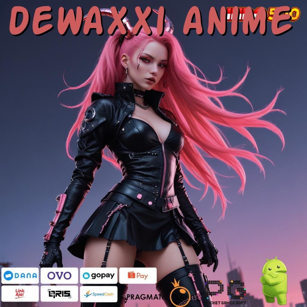 DEWAXXI ANIME pangkalan framework zona terminal kerangka