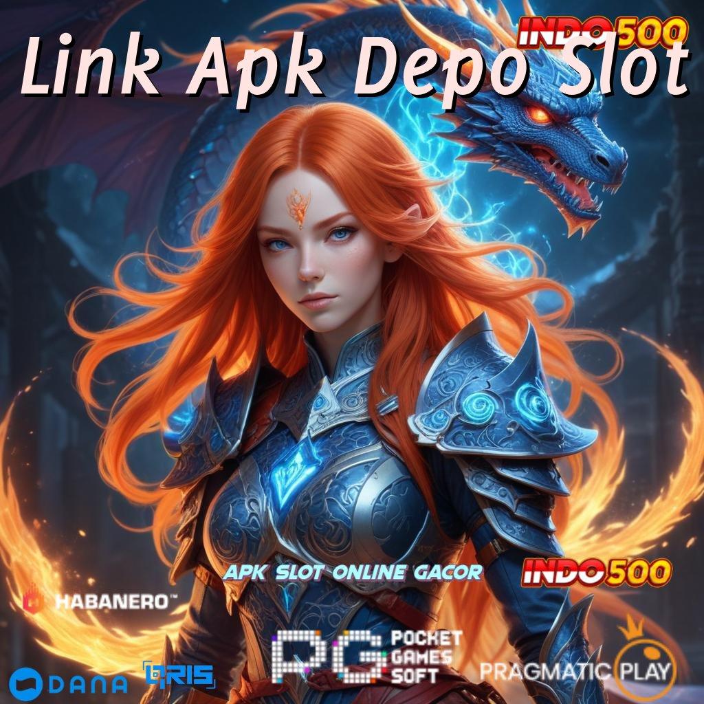 Link Apk Depo Slot