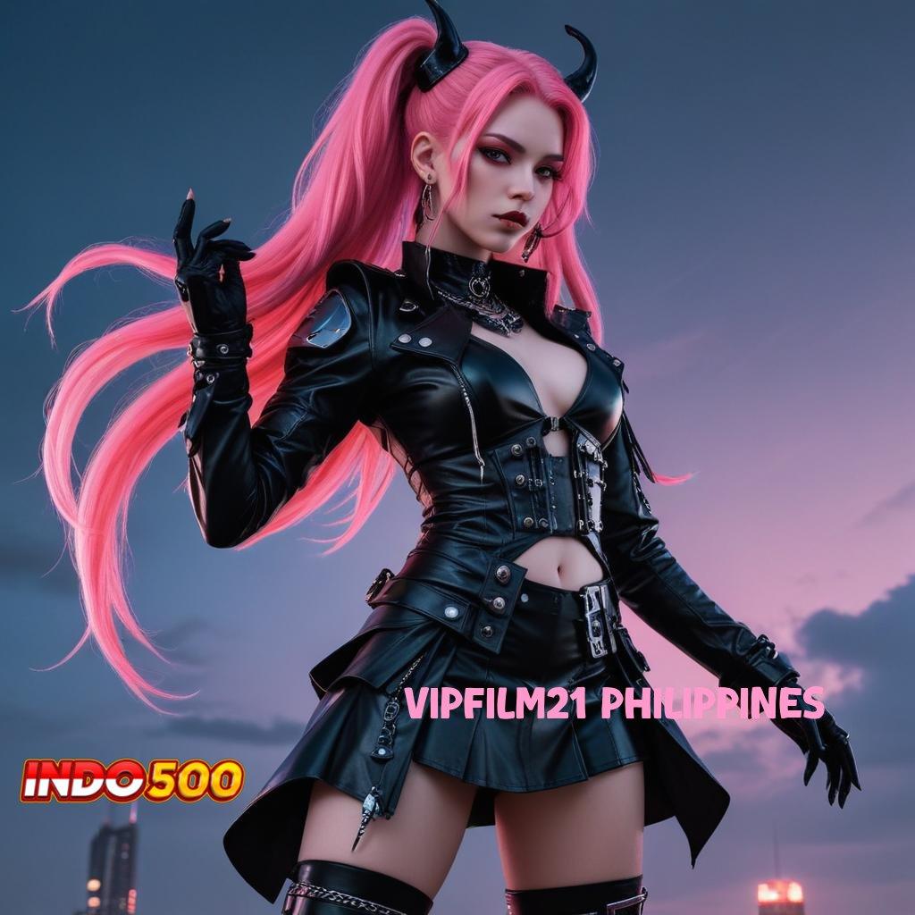 VIPFILM21 PHILIPPINES 💥 APK 5.8 (login) download gratis versi android 2025 terbaru