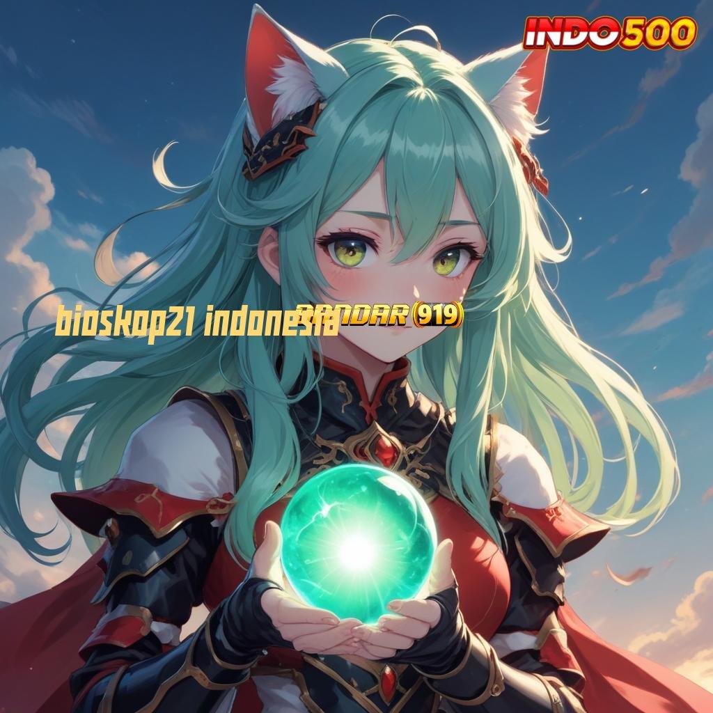 BIOSKOP21 INDONESIA ♍ Login APK Slot Gampang Menang