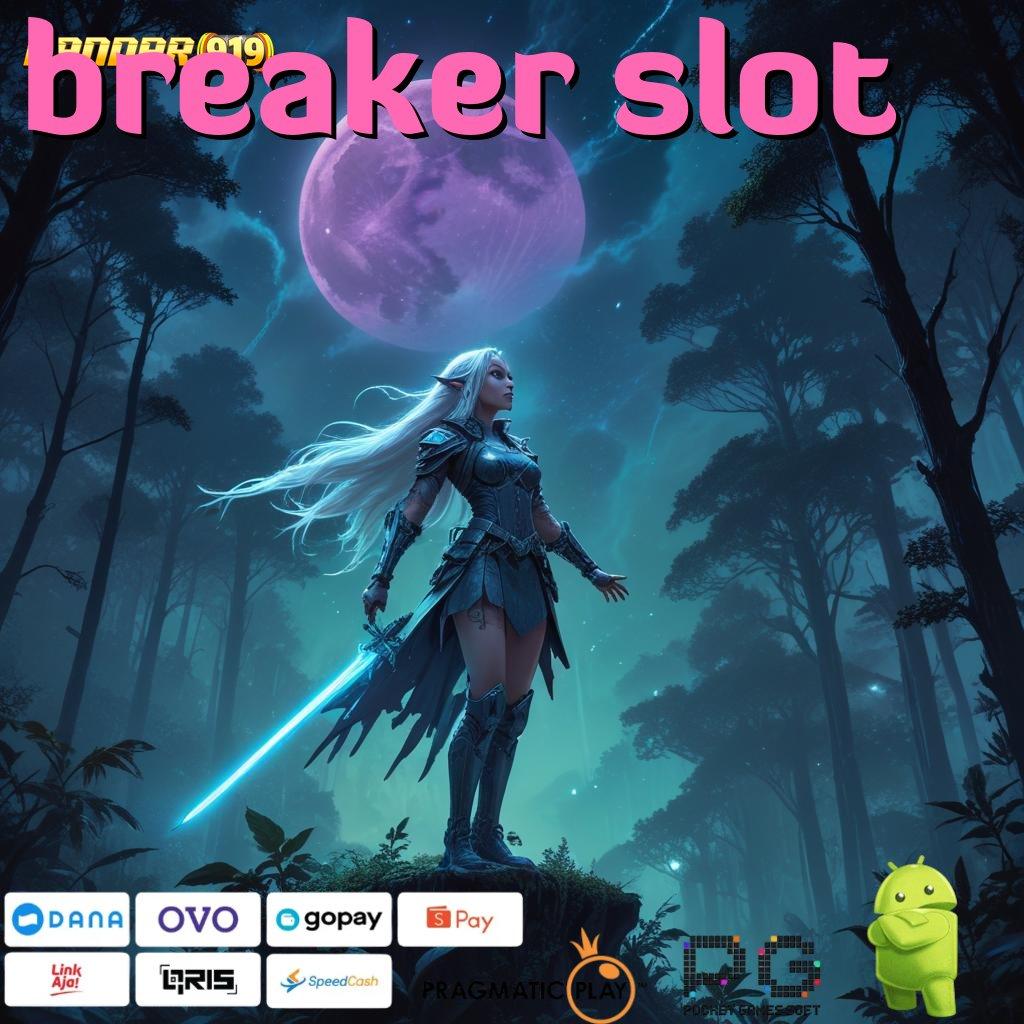 BREAKER SLOT > Slot Gopay! Anti Ribet, Auto Gacor