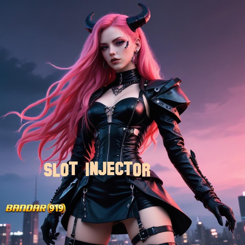 SLOT INJECTOR ↦ black scatter event anti gagal!