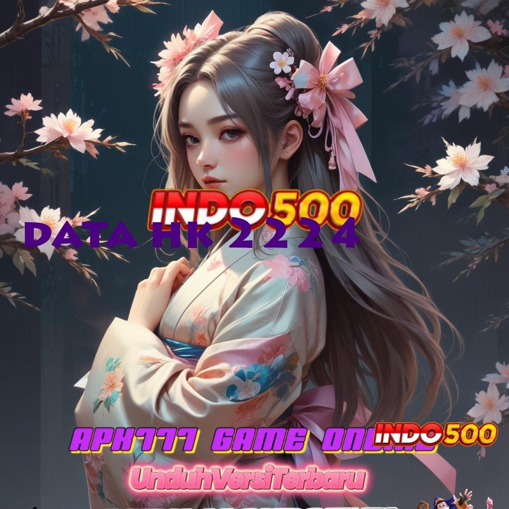 DATA HK 2224 ✧ hasilnya seperti ini sandi pembuka bonus