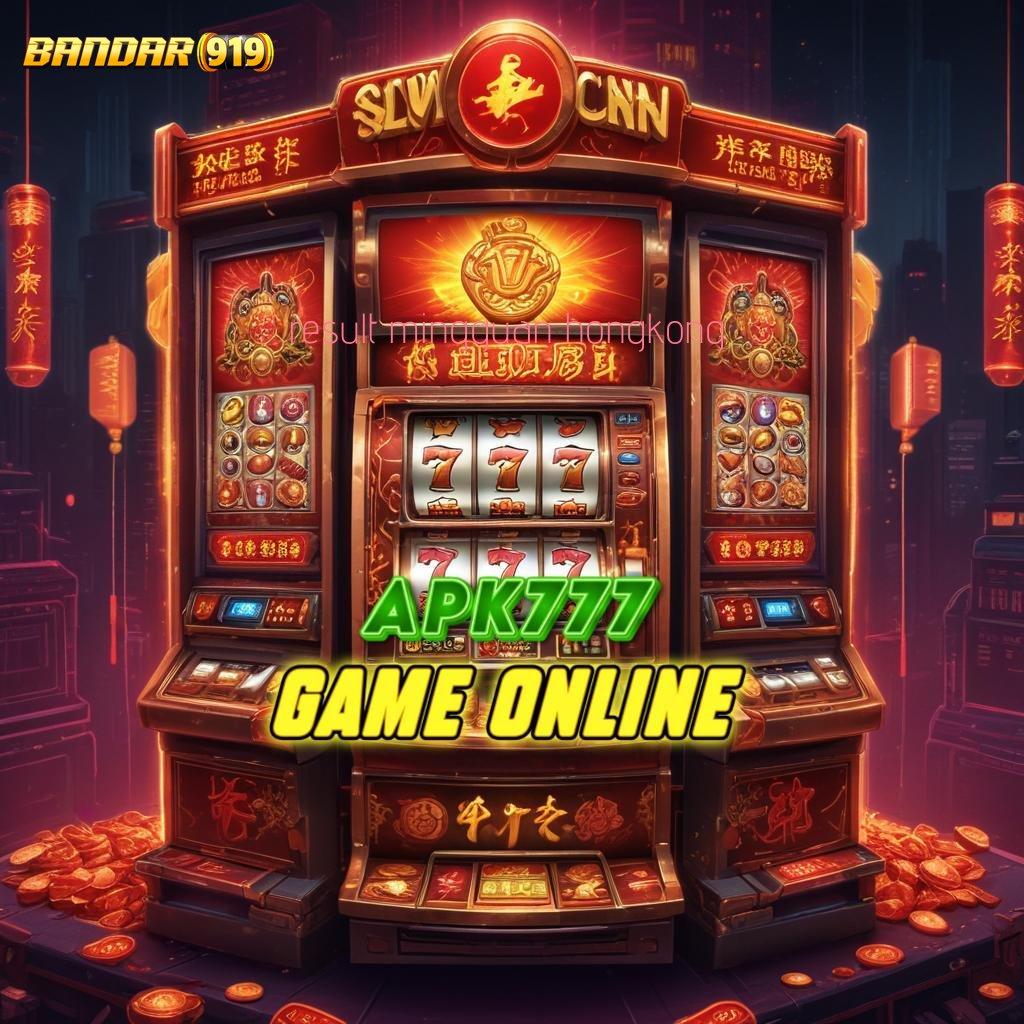 RESULT MINGGUAN HONGKONG ✷ spin rizki gacor dengan maxwin cepat