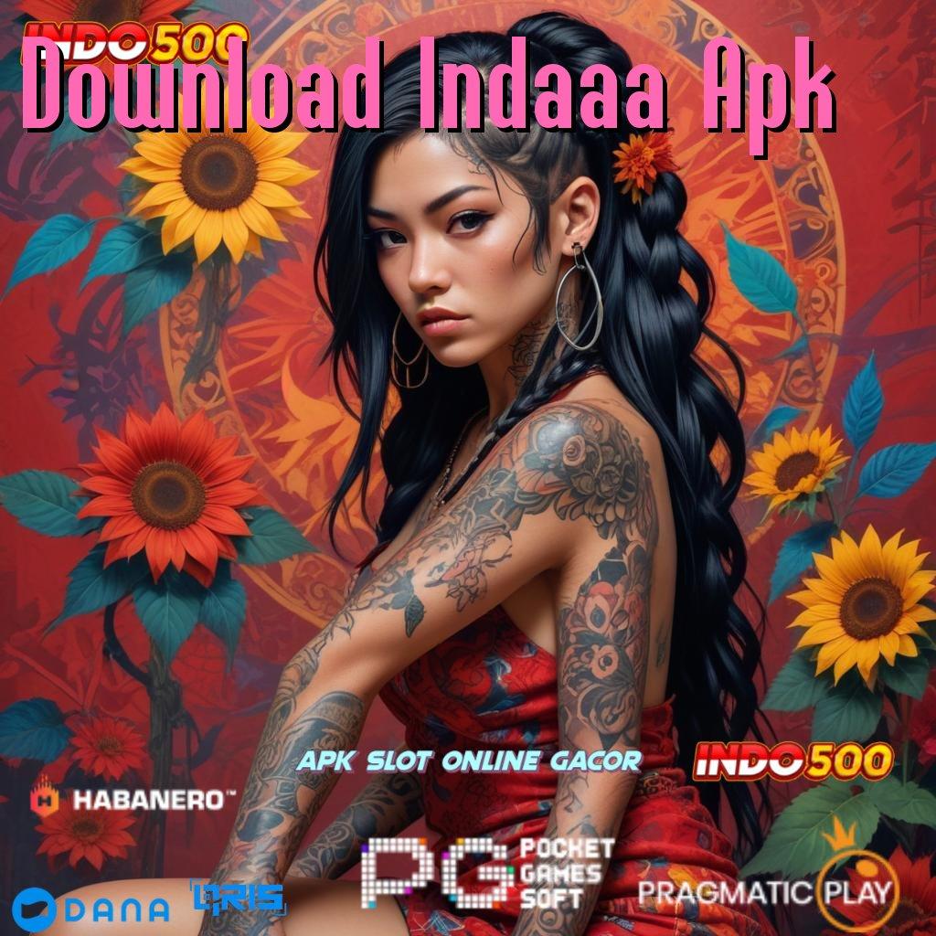 Download Indaaa Apk