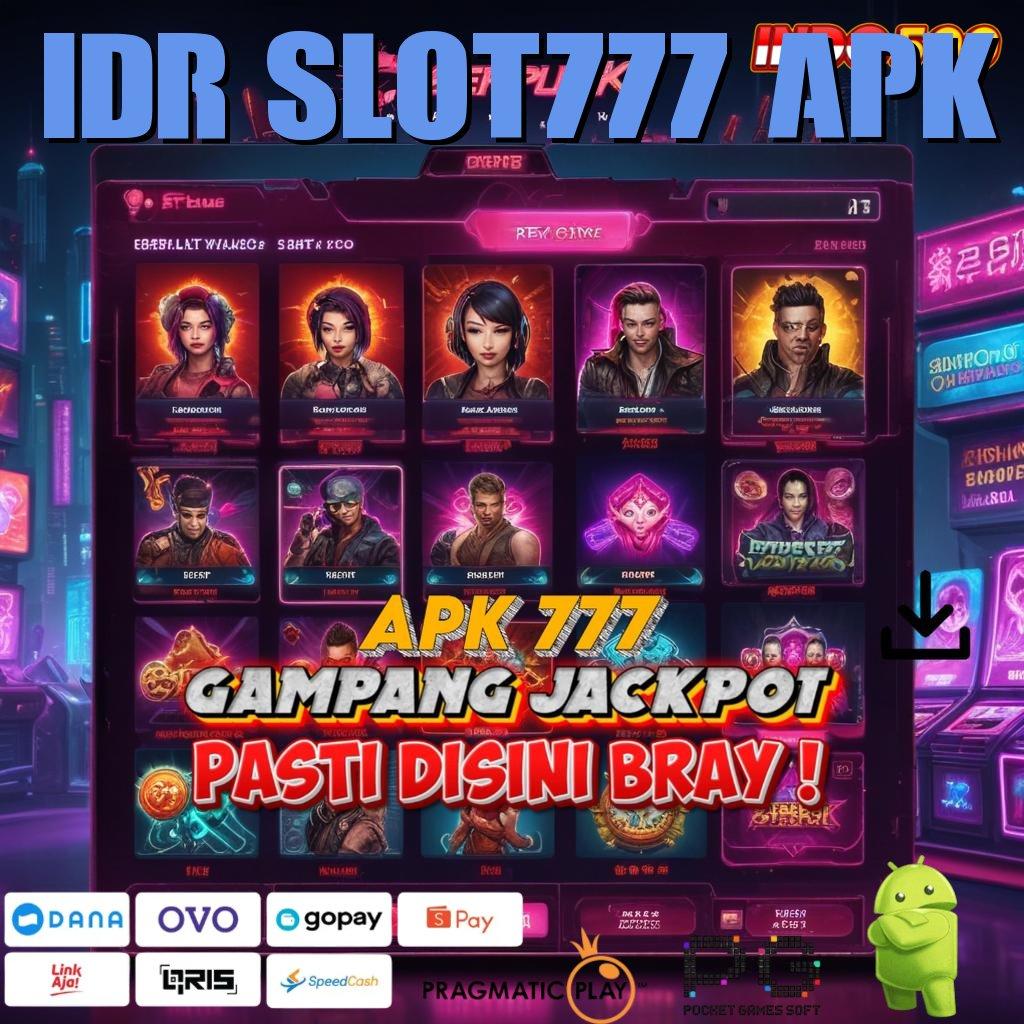 IDR SLOT777 APK Aplikasi Slot Dengan Untung Maksimal