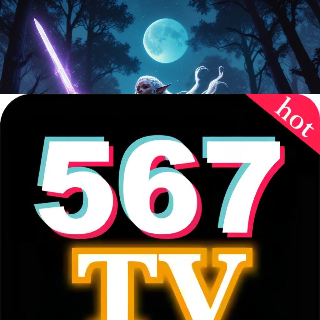 567TV SLOT ➿ Bonus Android Langsung Valid Spin