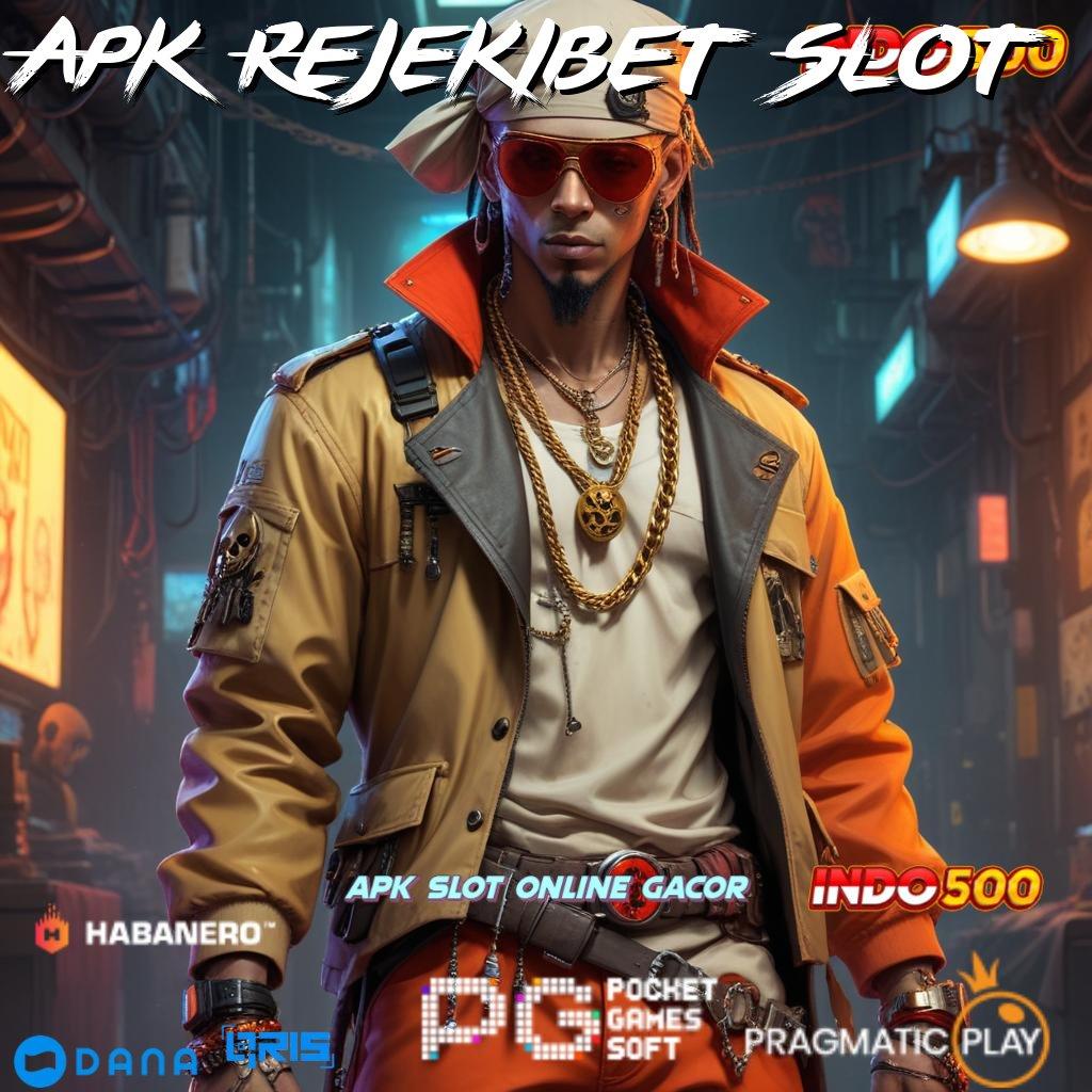 Apk Rejekibet Slot