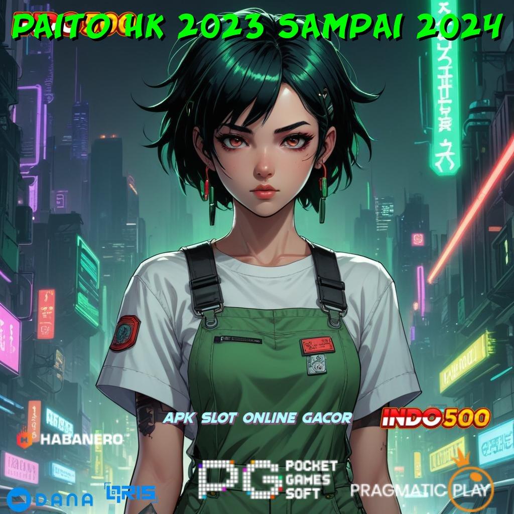 Paito Hk 2023 Sampai 2024