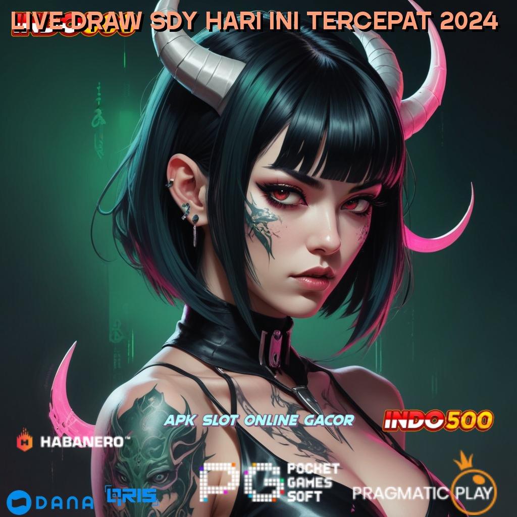 LIVE DRAW SDY HARI INI TERCEPAT 2024 jaminan kaya