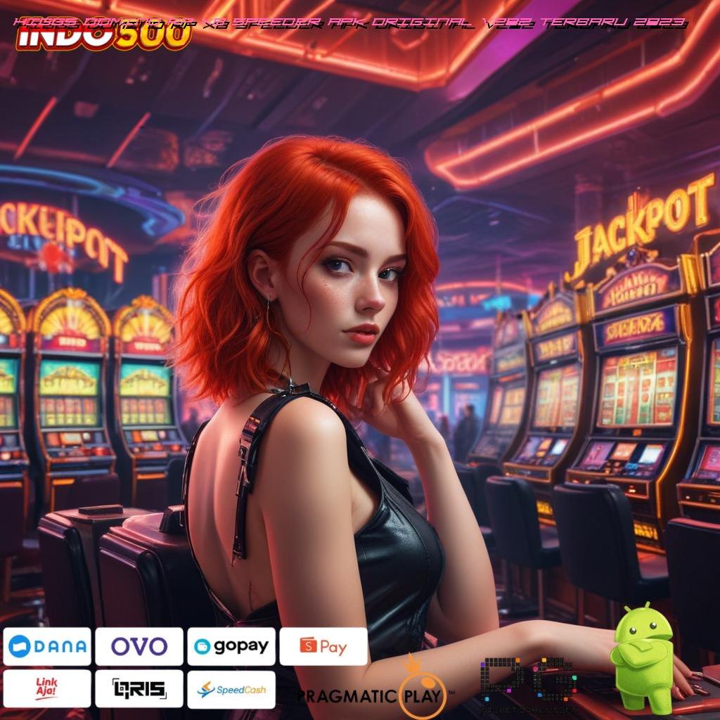 HIGGS DOMINO RP X8 SPEEDER APK ORIGINAL V202 TERBARU 2023 Aplikasi Slot Jackpot Terbesar