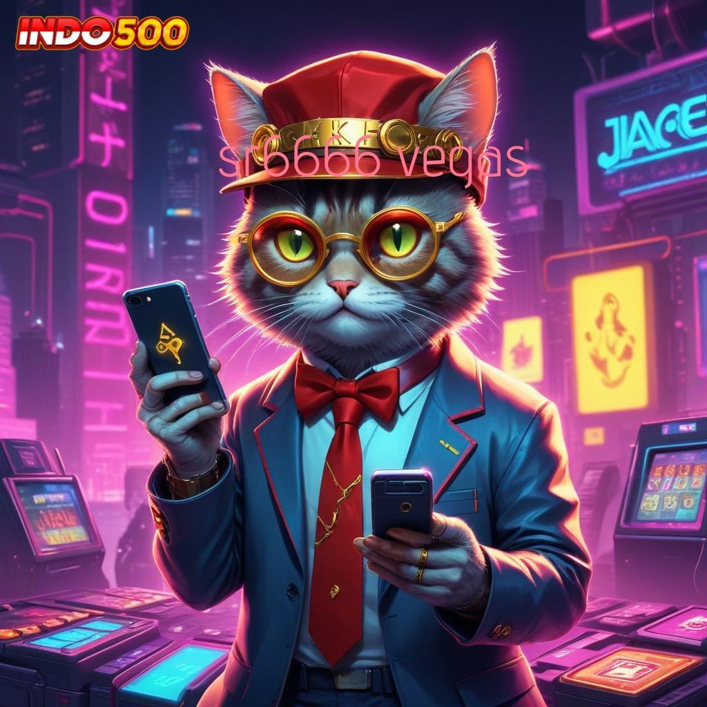 SR6666 VEGAS 💥 Gacor Tanpa Tanding Apk Slot Tanpa Pengisian Awal Saldo