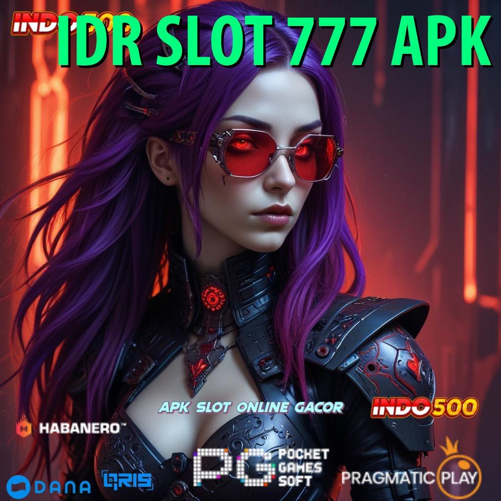 IDR SLOT 777 APK Software Terbaru Versi 2.0 Lebih Cepat