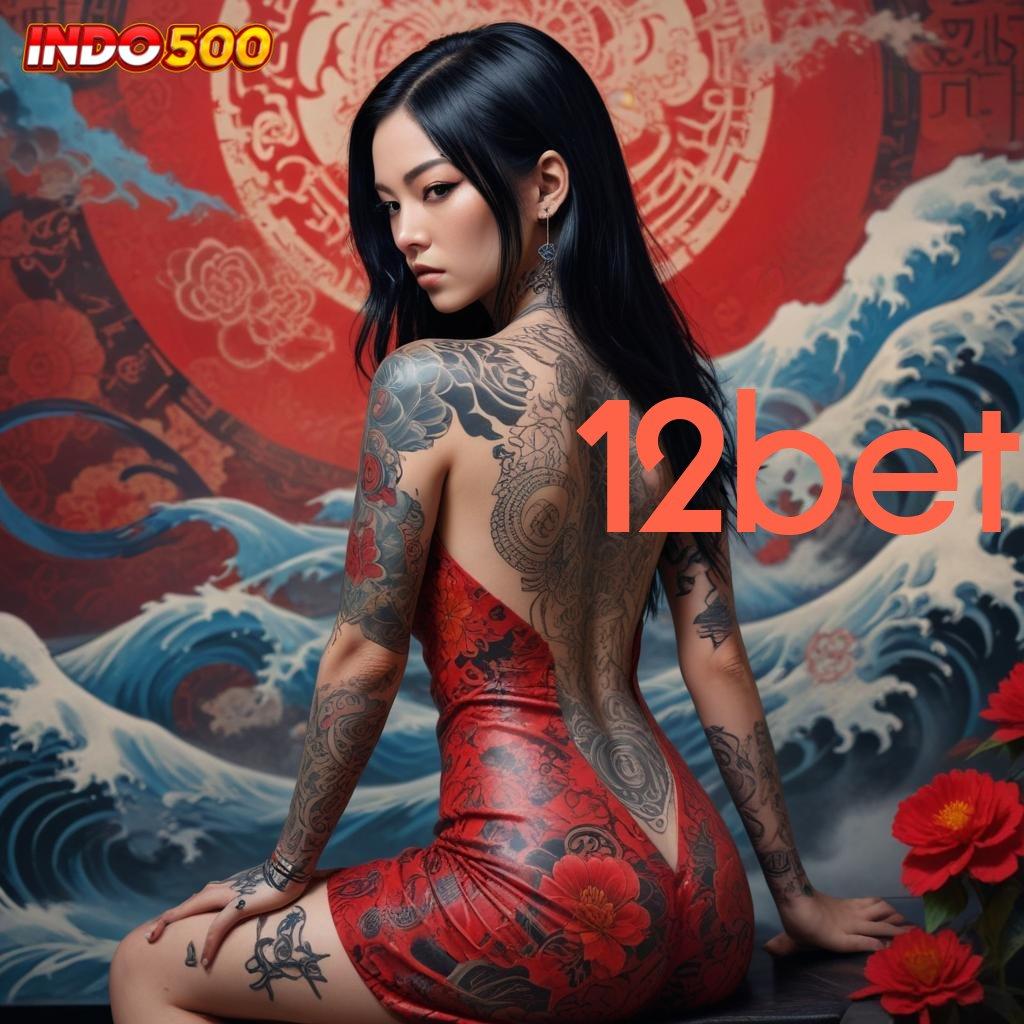 12BET 💫 Lingkup Baru Dengan Perangkat Lunak Modern