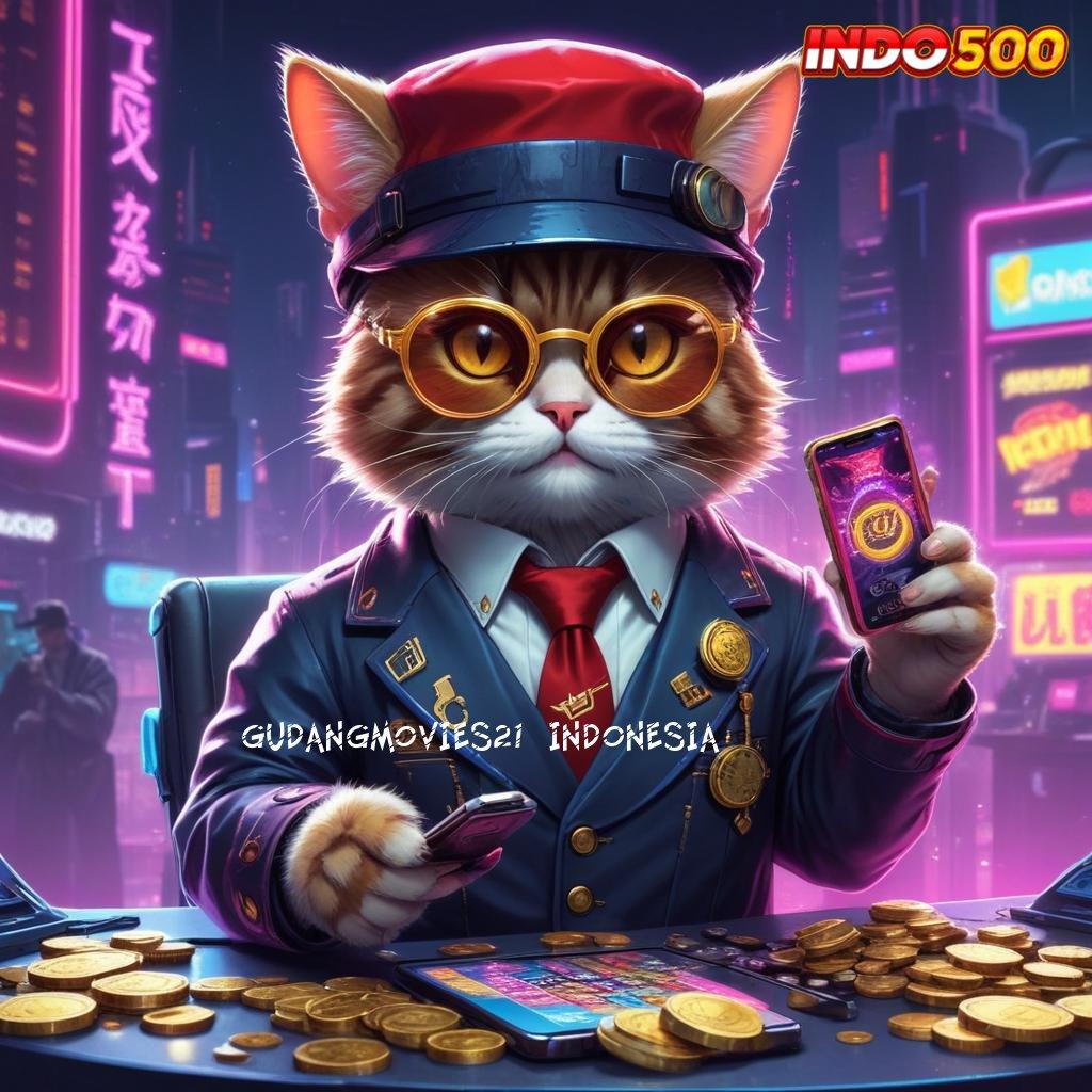 GUDANGMOVIES21 INDONESIA ⇏ Mesin Pintar Slot Sultan Bonus Dinamis Konsisten