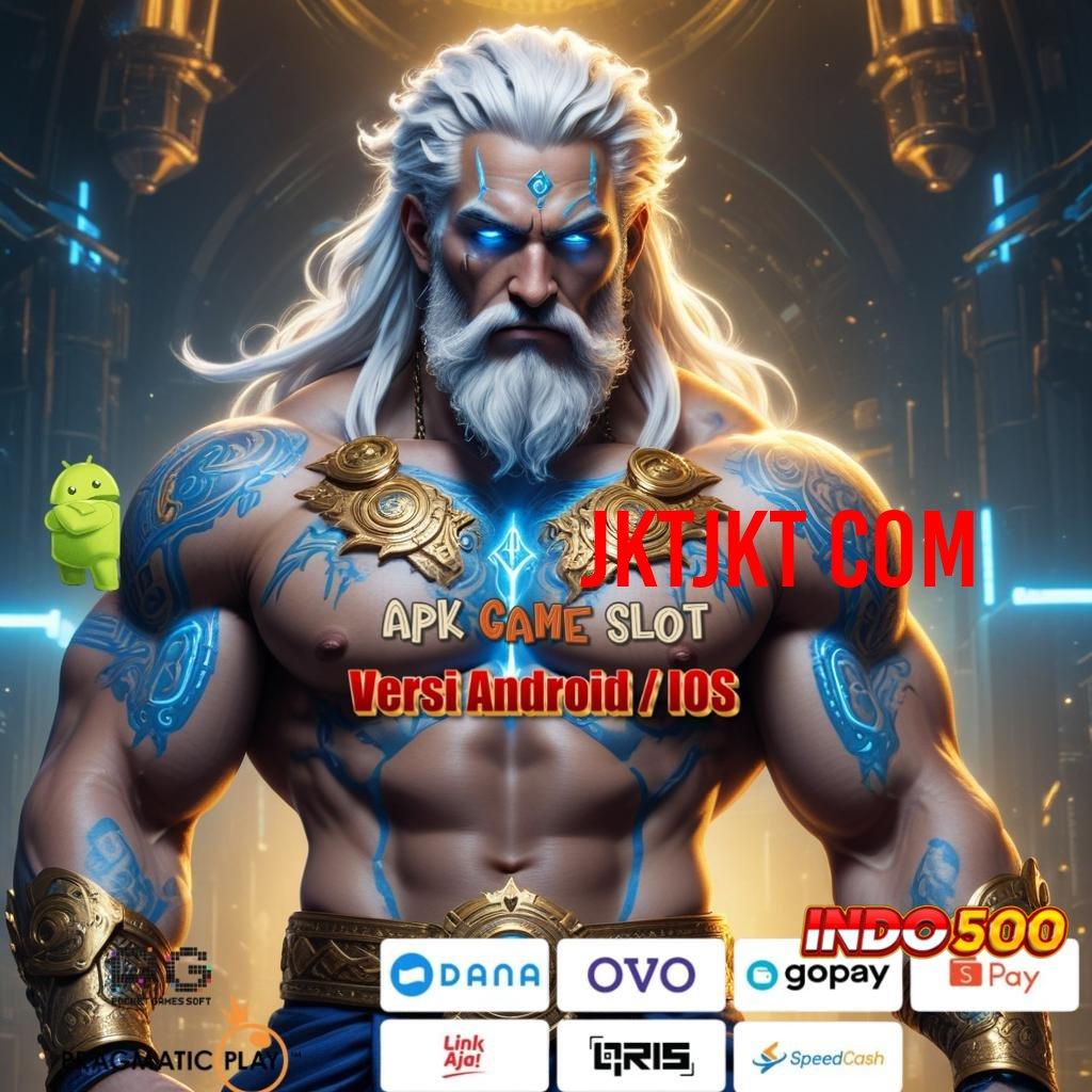 JKTJKT COM ➰ percaya diri slot optimis menang