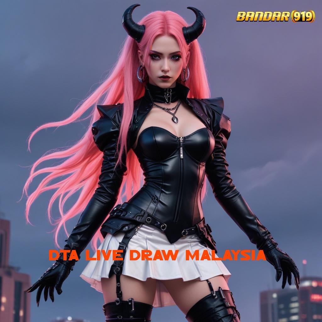 DTA LIVE DRAW MALAYSIA ⚌ Depo Linkaja 10rb Jalur Yang Aman