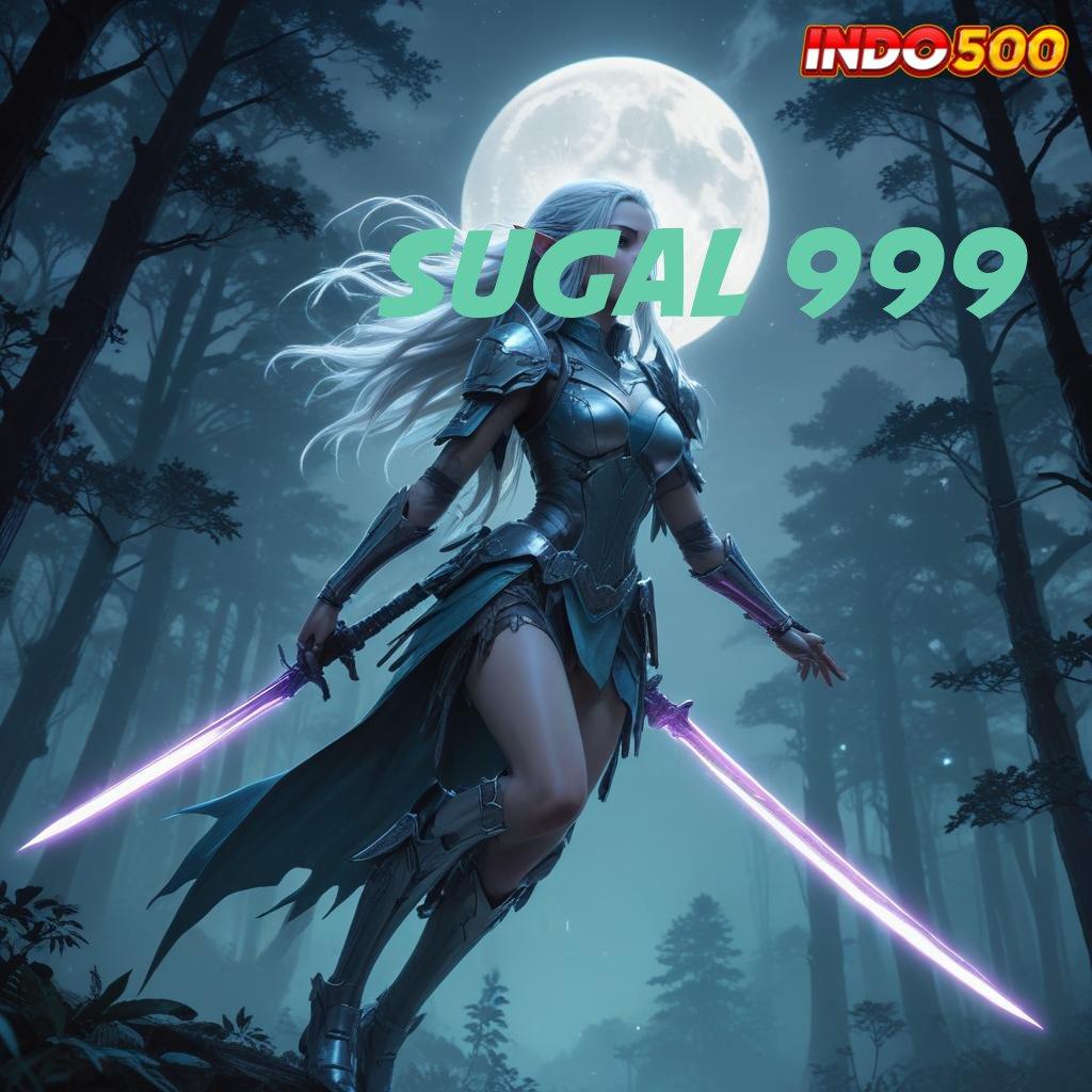 SUGAL 999 ♍ Langsung Spin Dengan Prosesor Unggulan