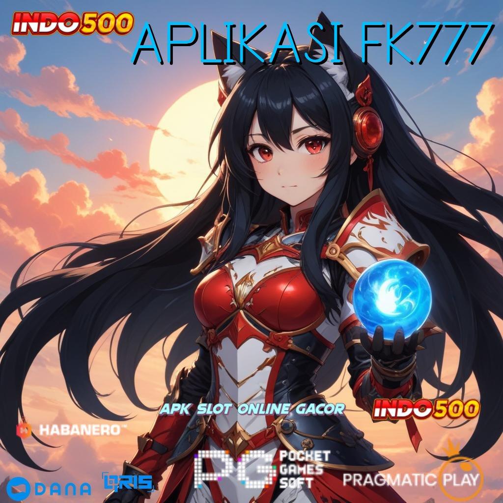 APLIKASI FK777 💫 Dp Bri 25 Ribu Slot Gacor 2025, Si Pemasok Cuan!