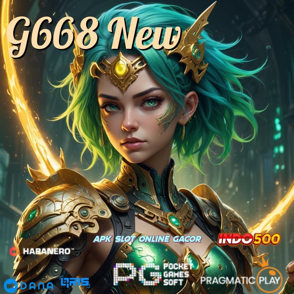 G668 New