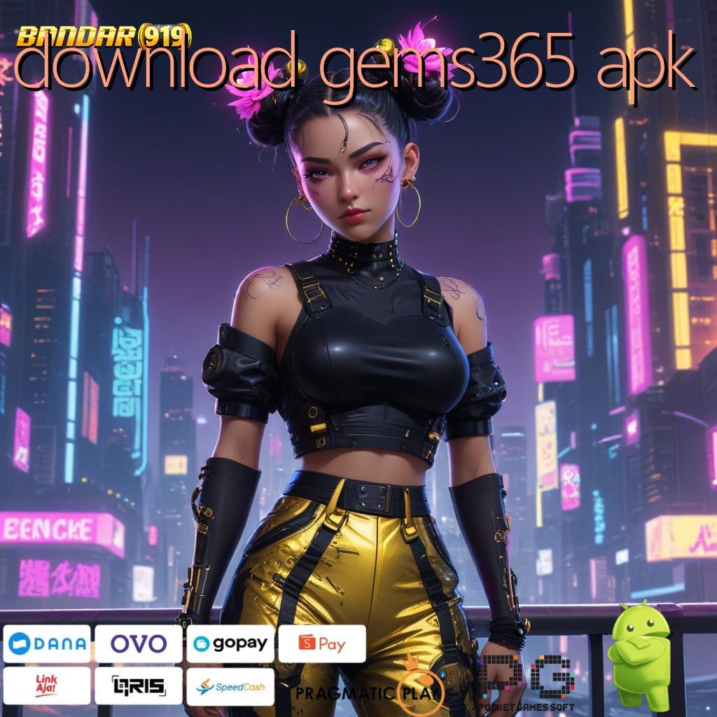 DOWNLOAD GEMS365 APK , perayaan hoki maksimal