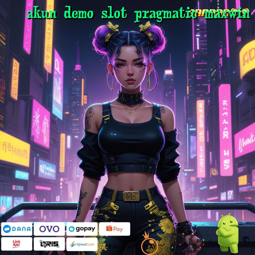 AKUN DEMO SLOT PRAGMATIC MAXWIN | laman edukasi lengkap dalam genggaman android