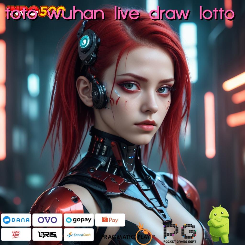 TOTO WUHAN LIVE DRAW LOTTO Depo Pulsa Jalur Baru untuk Maxwin