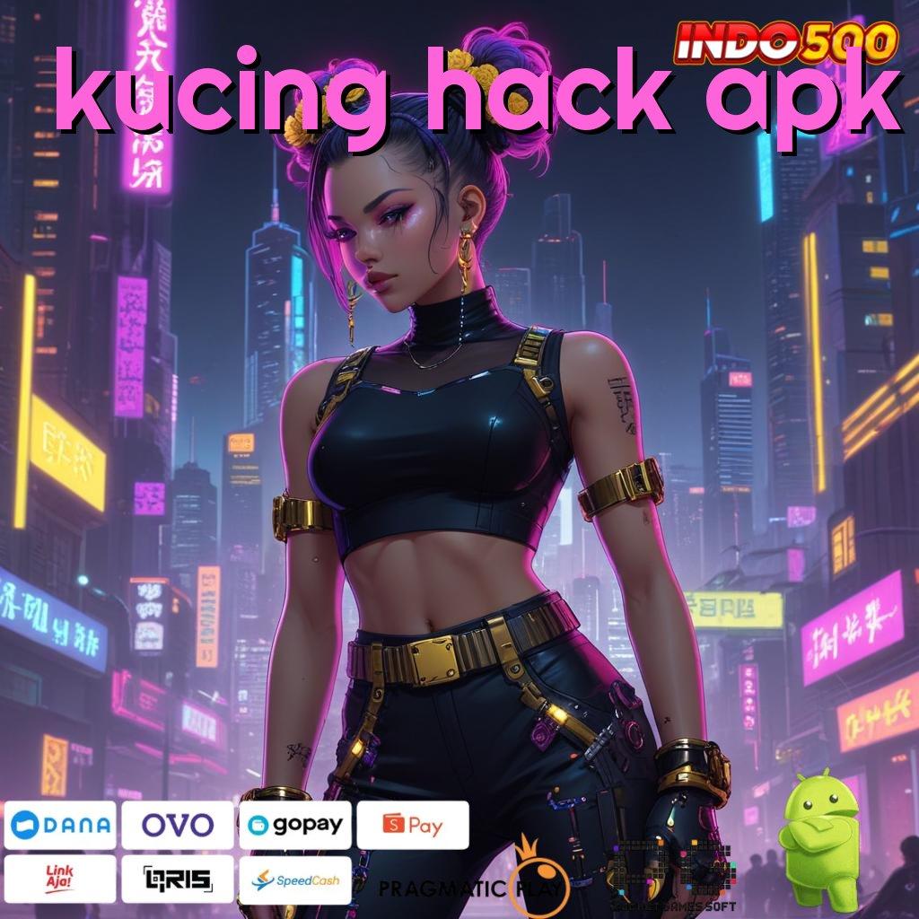 KUCING HACK APK Aplikasi Jackpot Bonus Instan