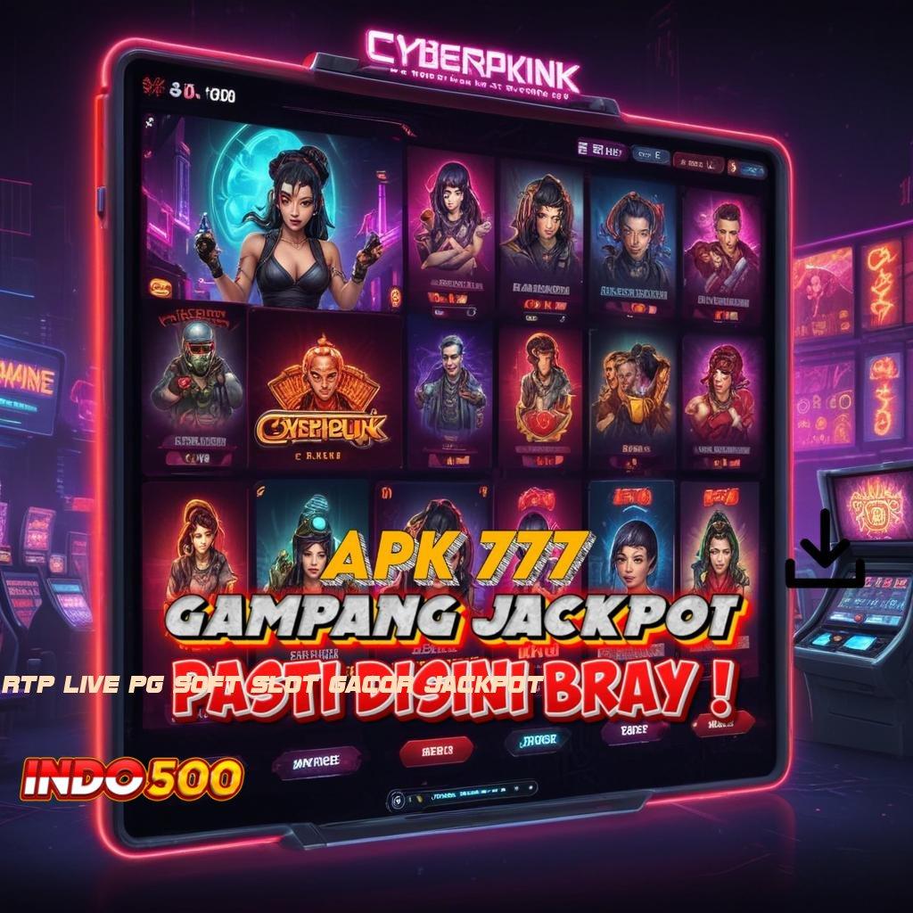 RTP LIVE PG SOFT SLOT GACOR JACKPOT ® perkembangan pesat