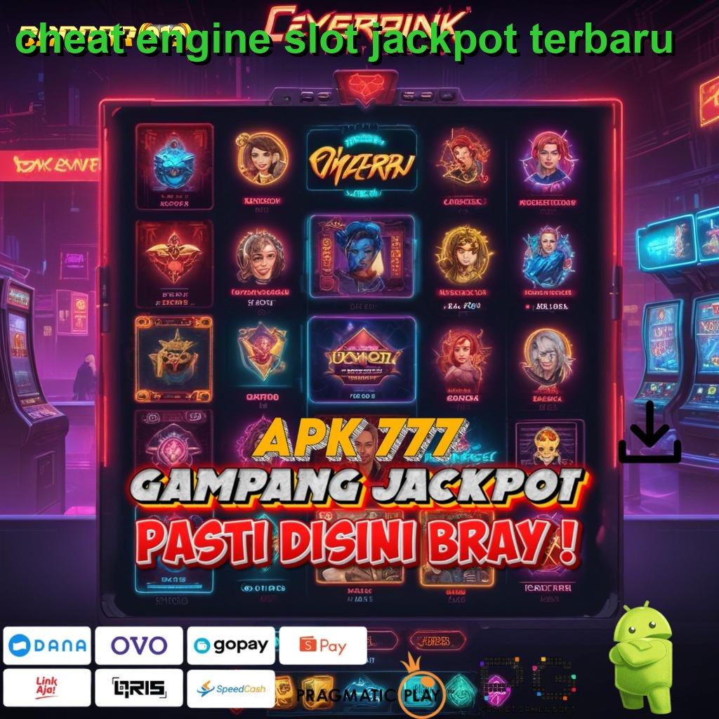 CHEAT ENGINE SLOT JACKPOT TERBARU | ruang publik digital dengan sistem aman terkini