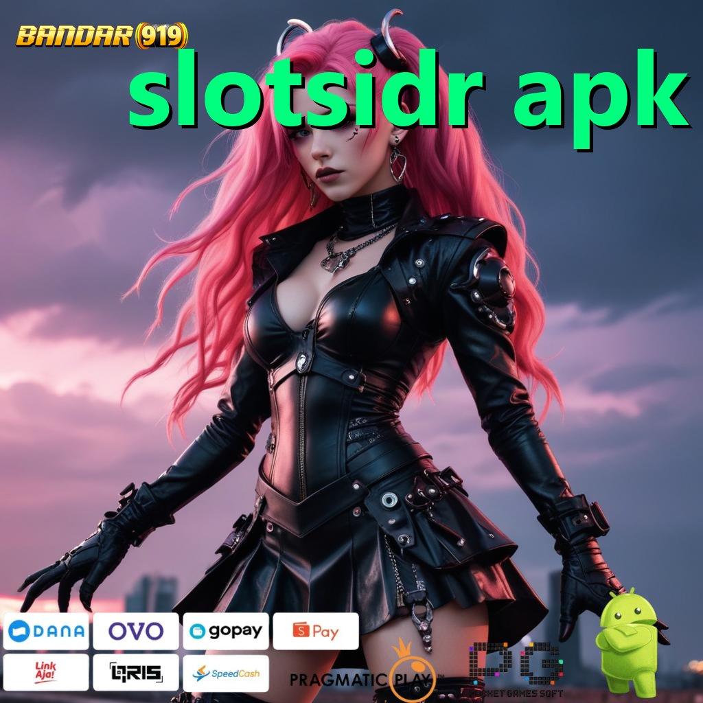 SLOTSIDR APK > Pasti Tajir Member Baru Metode Baru