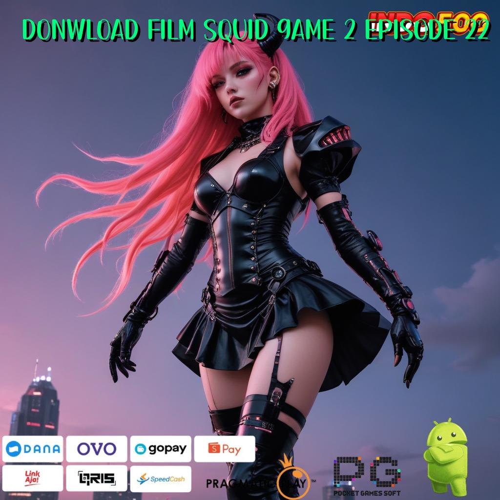 DONWLOAD FILM SQUID GAME 2 EPISODE 22 teknikal install praktis sertifikasi dijamin efektif