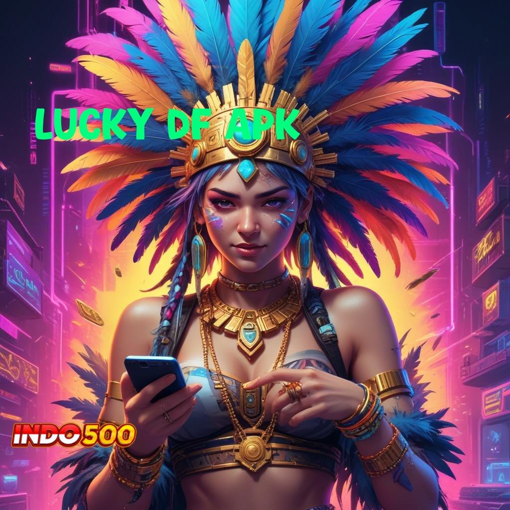 LUCKY DF APK ➽ Akses Mudah Ke Portal Digital Stabil